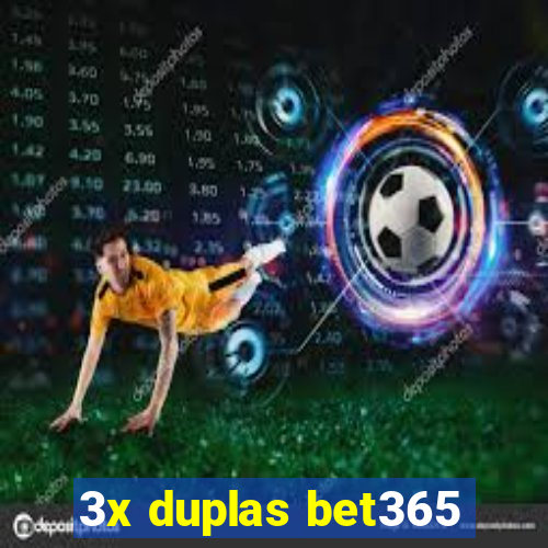 3x duplas bet365